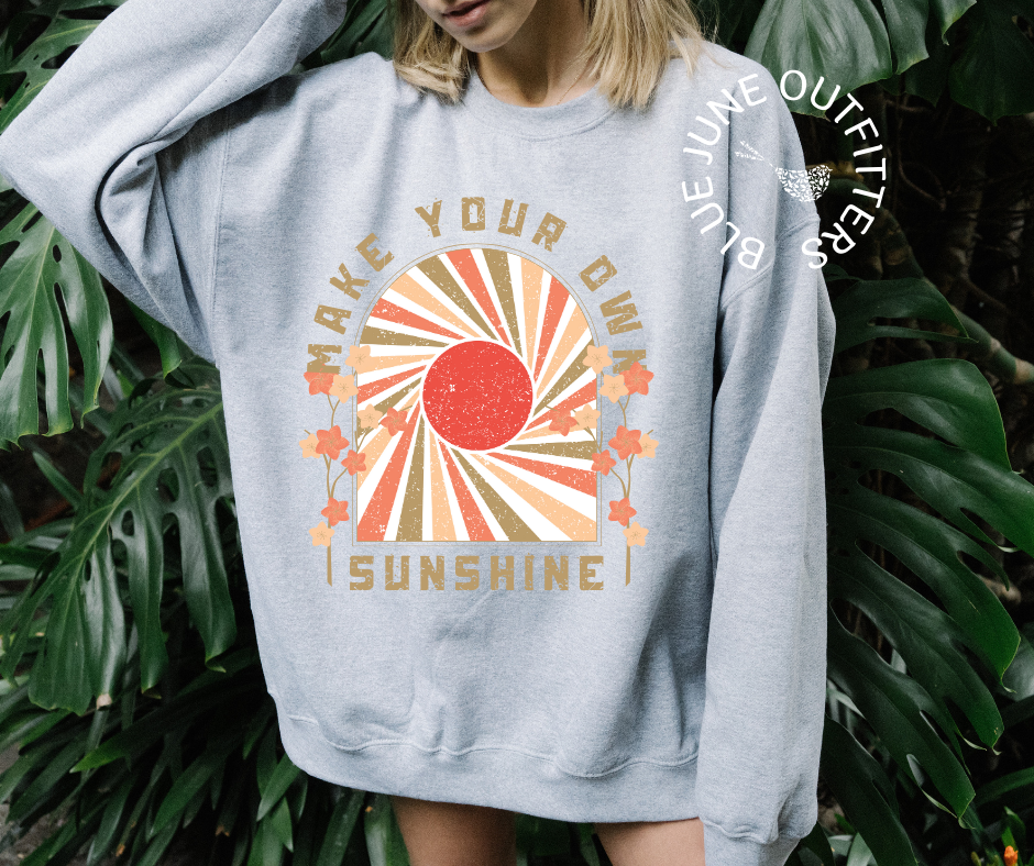 Make Your Own Sunshine | Retro Aesthetic Crewneck Sweatshirt