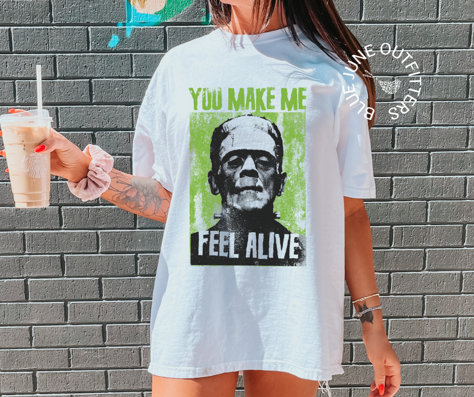 You Make Me Feel Alive | Comfort Colors® Frankenstein Halloween Tee