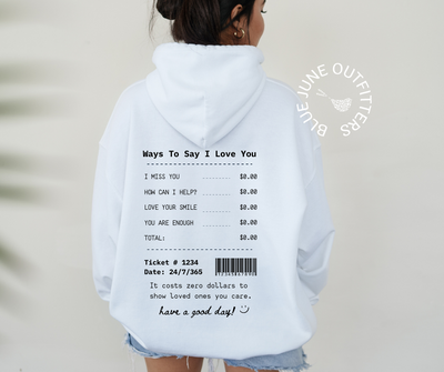 Ways To Say I Love You Receipt | Aesthetic Hoodie